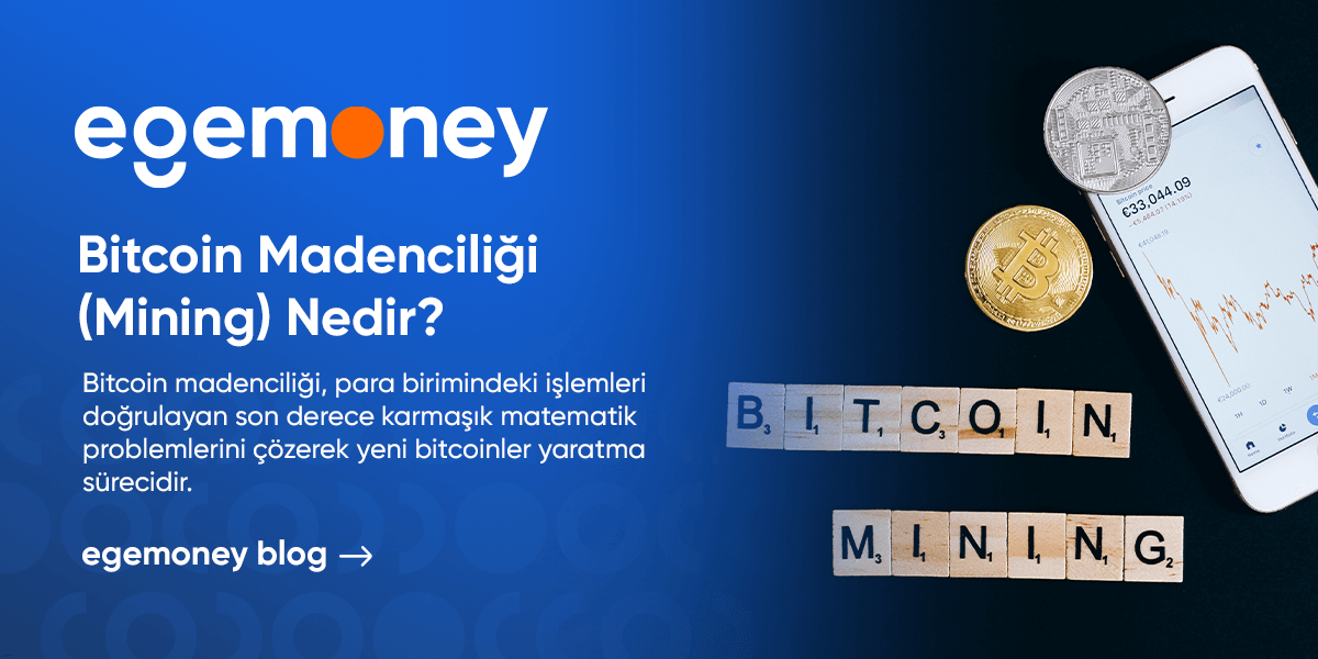 Bitcoin Madenciliği (Mining) Nedir?