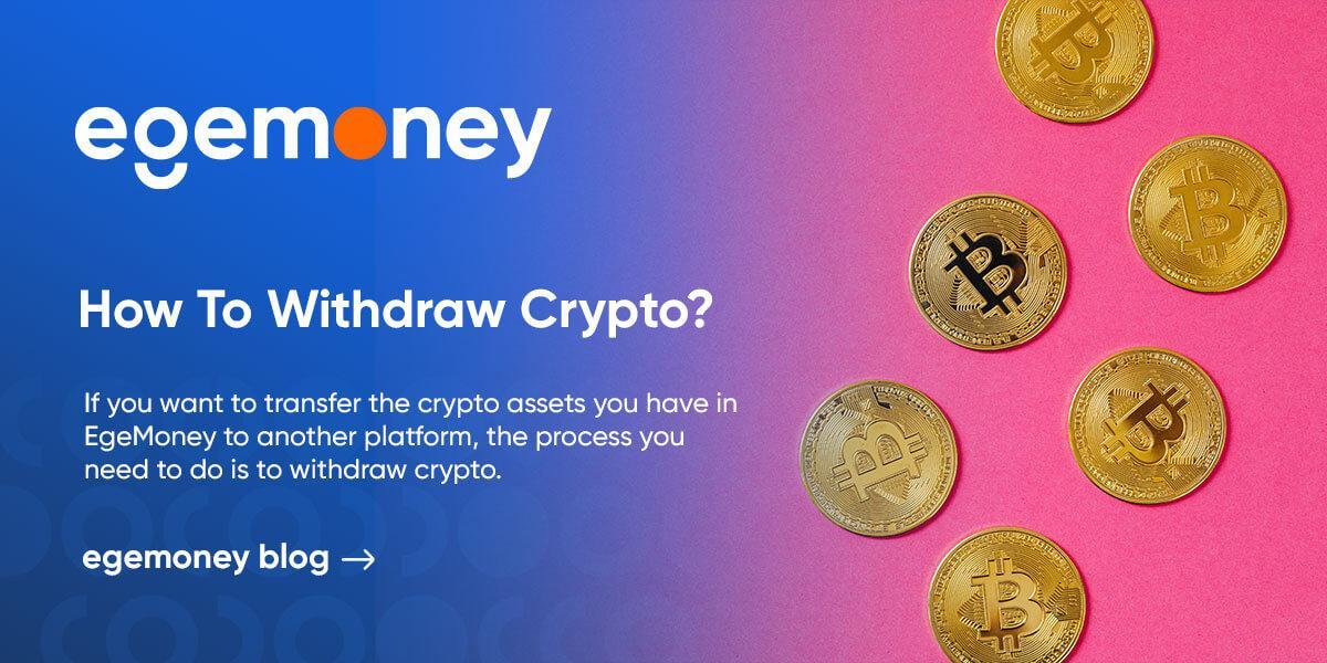 How To Withdraw Crypto?