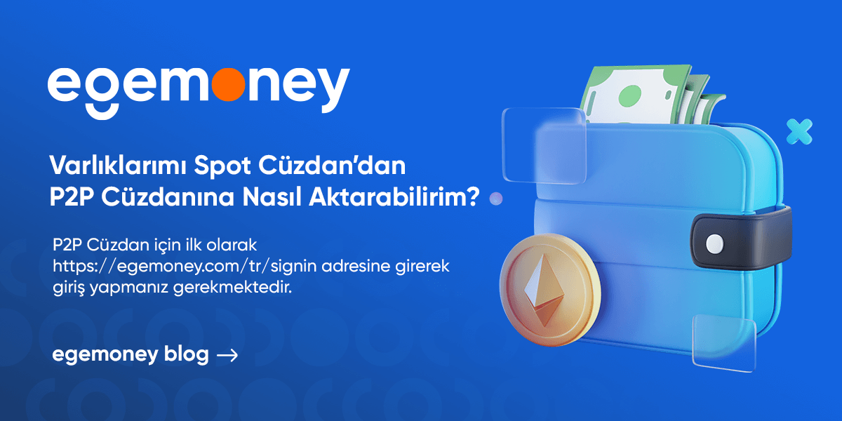 Varlıklarımı Spot Cüzdan'dan P2P Cüzdanına Nasıl Aktarabilirim?