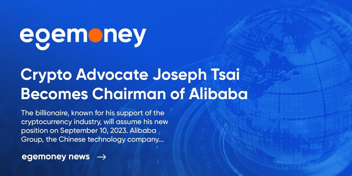 Crypto Advocate Joseph Tsai Becomes Chairman of Alibaba