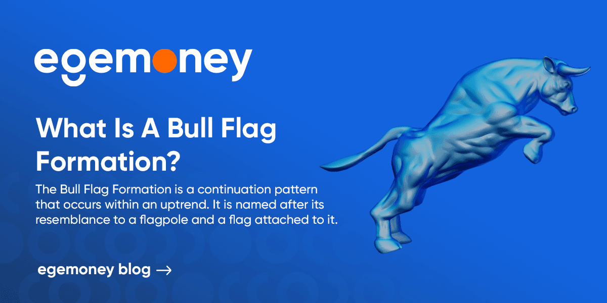 What is a Bull Flag Formation