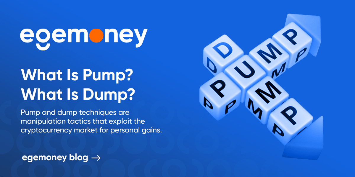 What is Pump? What is Dump?