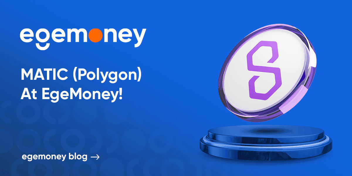 You Can Now Trade with Polygon (MATIC) on EgeMoney