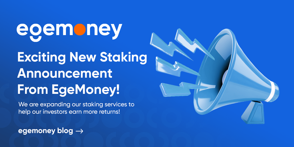 Exciting New Staking Announcement from EgeMoney