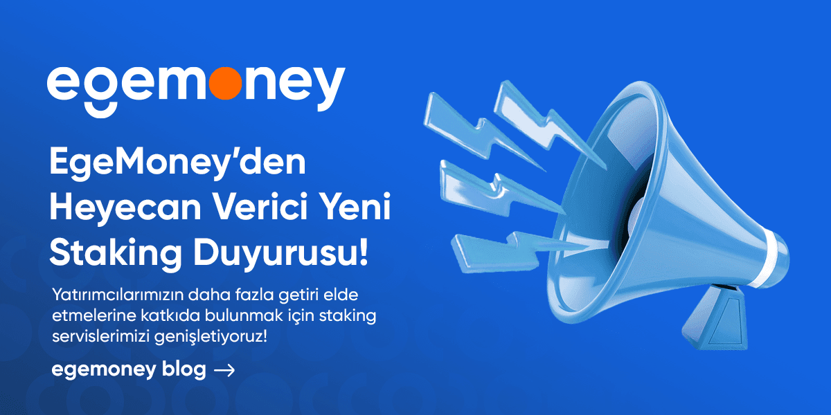 EgeMoney'den Heyecan Verici Yeni Staking Duyurusu