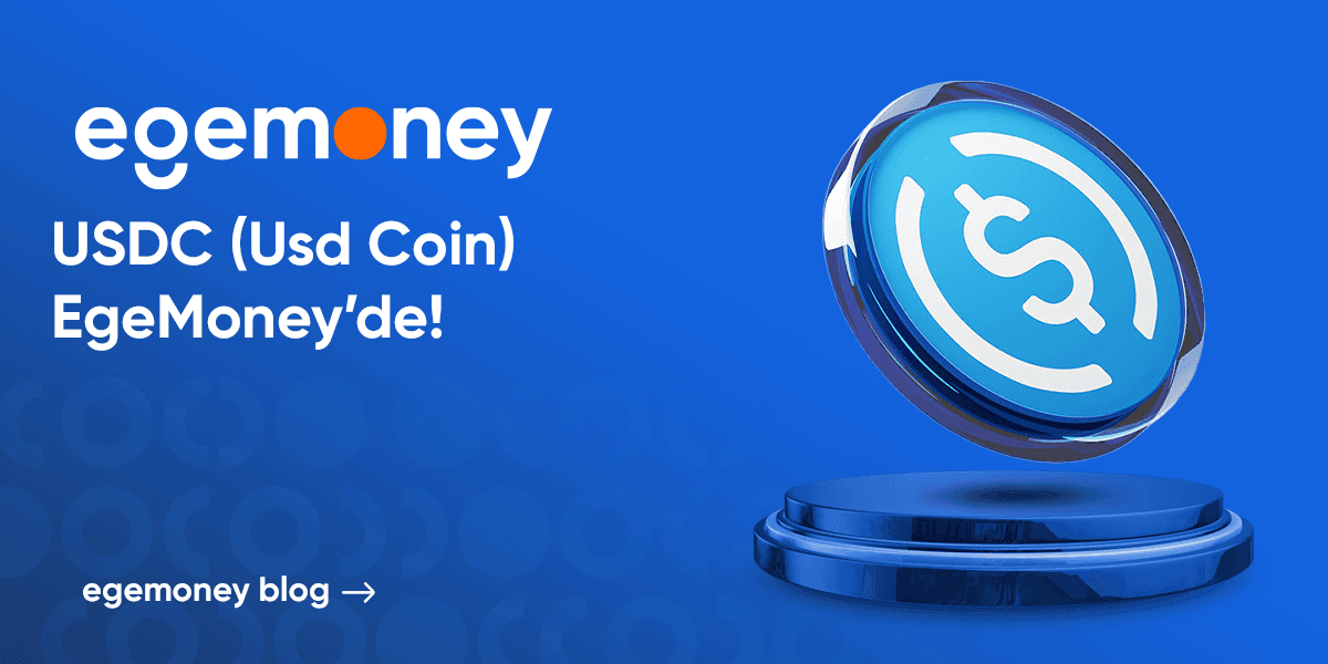 Stabil Coin USD Coin (USDC) Şimdi EgeMoney’de