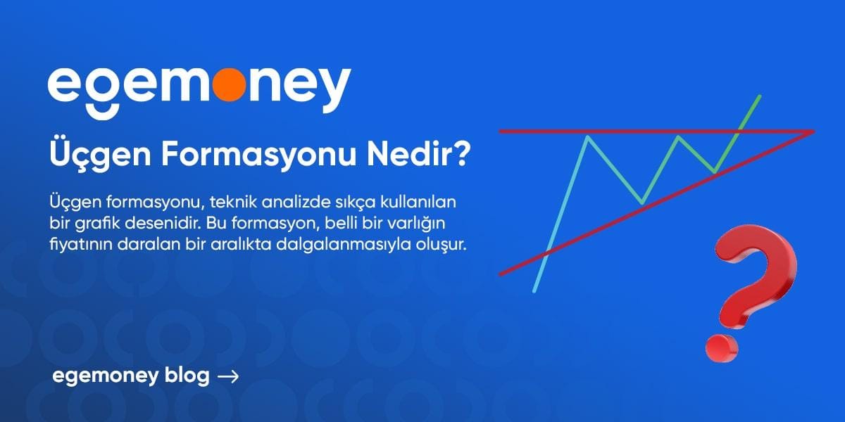 Üçgen Formasyonu Nedir